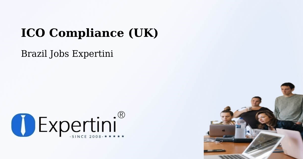 UK Data Protection & ICO Compliance – Quartel Geral - Brazil Jobs Expertini